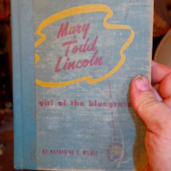 DobbsMerrill Other 954 Mary Todd Lincoln Girl Of The Bluegrass